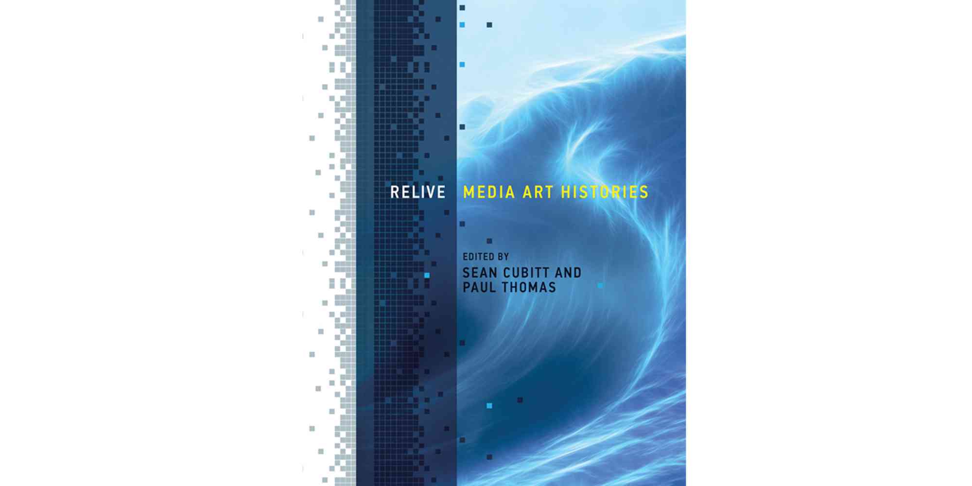 Relive: Media Art Histories jpeg banner